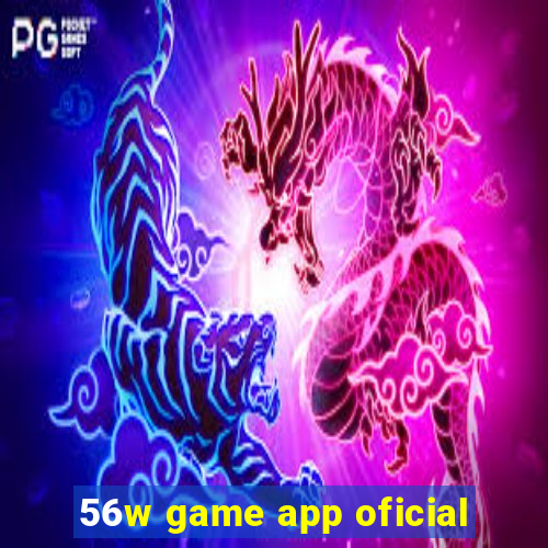 56w game app oficial